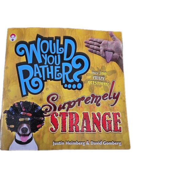 Would You Rather Supremely Strange Book Question Game Fun Gift #14 A17-1904 - Picture 1 of 10